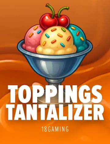 Net nieuw bij Lizaro Casino: Toppings Tantalizer van 18 Gaming